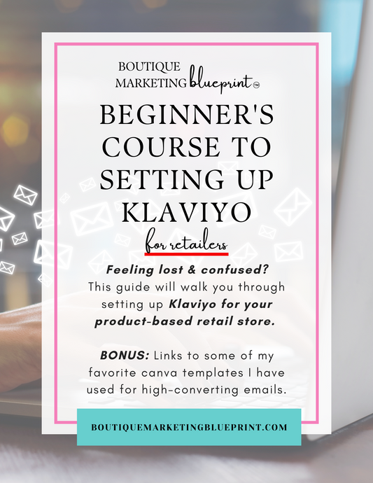 Beginner's Course for Retailers looking to set up Klaviyo